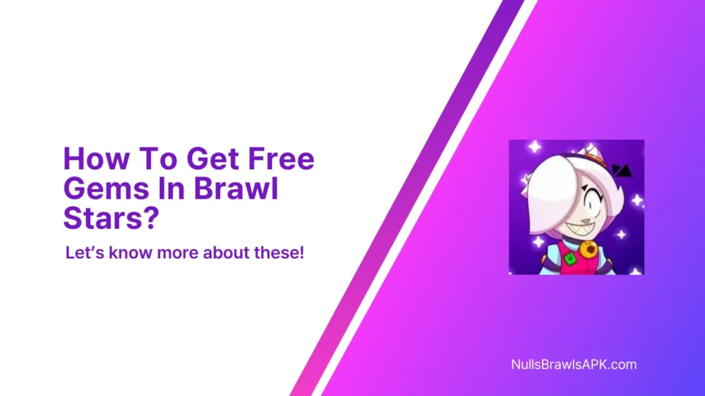 How To Get Free Gems In Brawl Stars